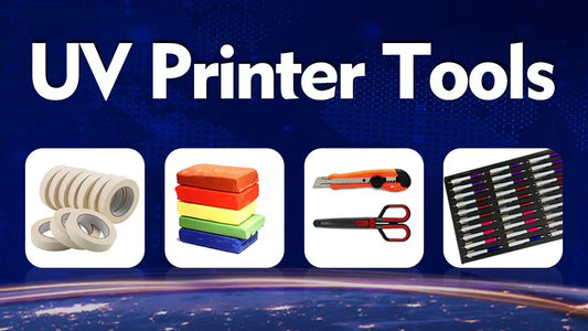 Must-have Tools for Your UV Printer